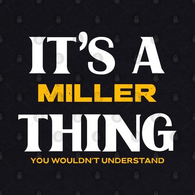 It's a Miller Thing You Wouldn't Understand by Insert Name Here
